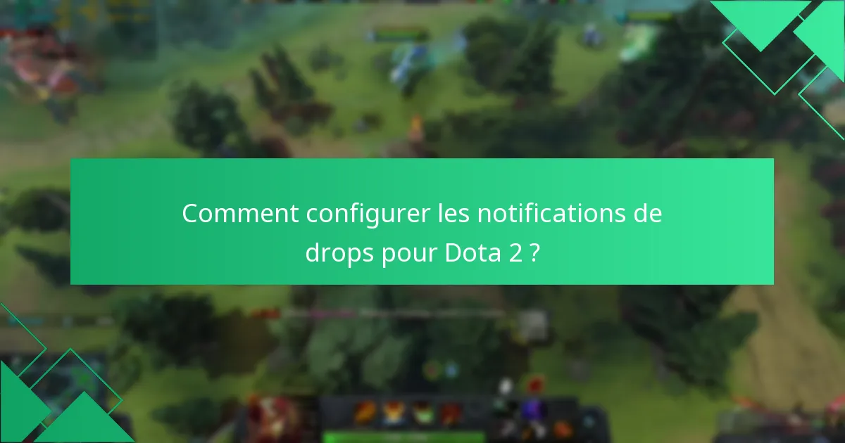 Comment réclamer les récompenses des Dota 2 Twitch Drops ?