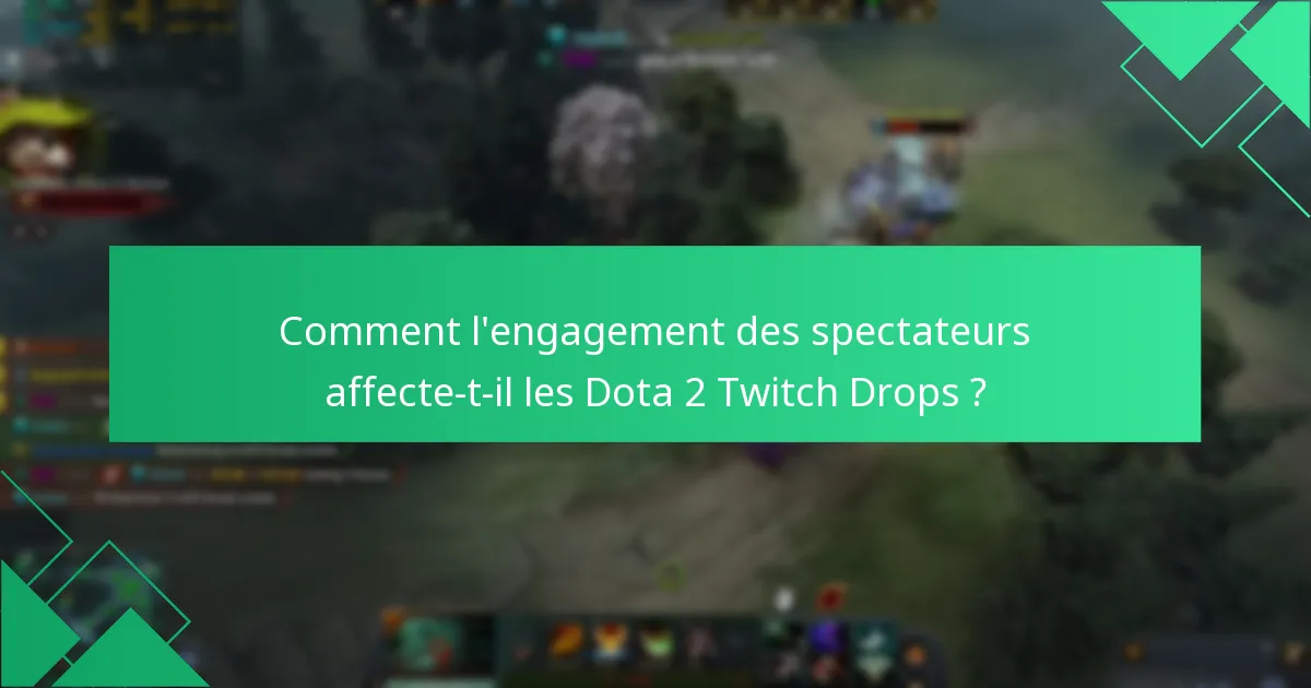 Comment puis-je suivre mon historique de Dota 2 Twitch Drops ?
