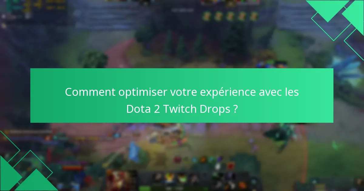 Comment configurer les notifications de drops pour Dota 2 ?