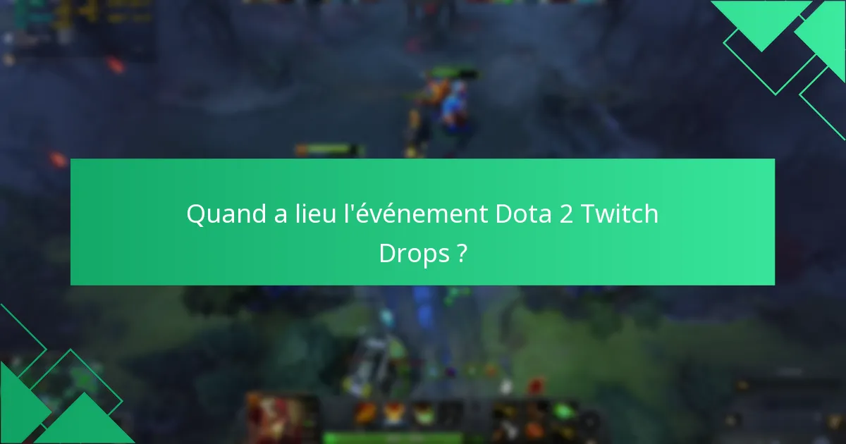 Quels streamers participent aux Dota 2 Twitch Drops ?