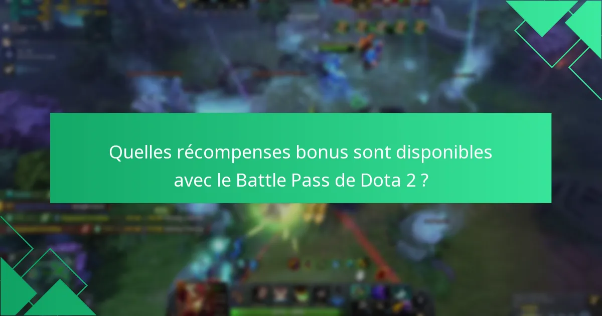 Comment fonctionnent les défis d’événements dans le Battle Pass de Dota 2 ?