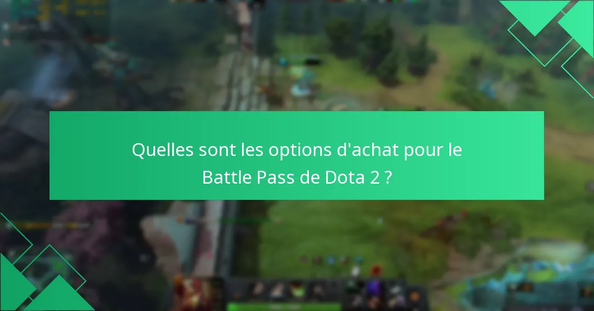 Comment le Battle Pass de Dota 2 se compare-t-il à d’autres jeux ?