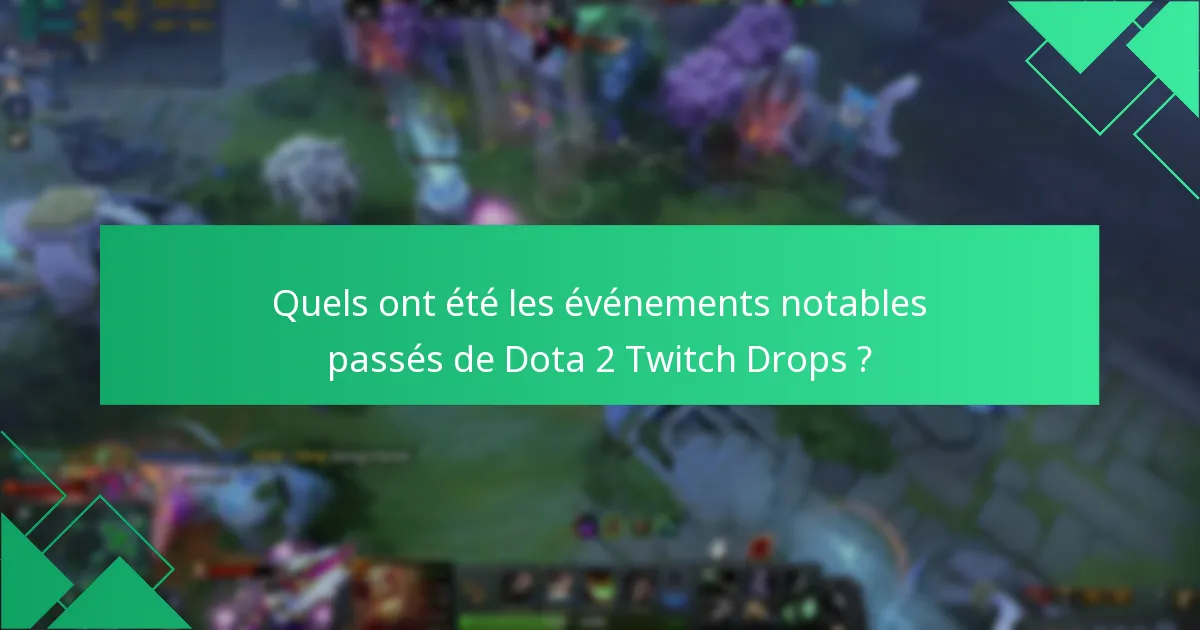 Comment la communauté Dota 2 peut-elle s’impliquer avec les Twitch Drops ?
