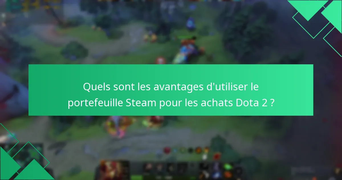 Quelles méthodes alternatives puis-je utiliser pour les transactions Dota 2 ?